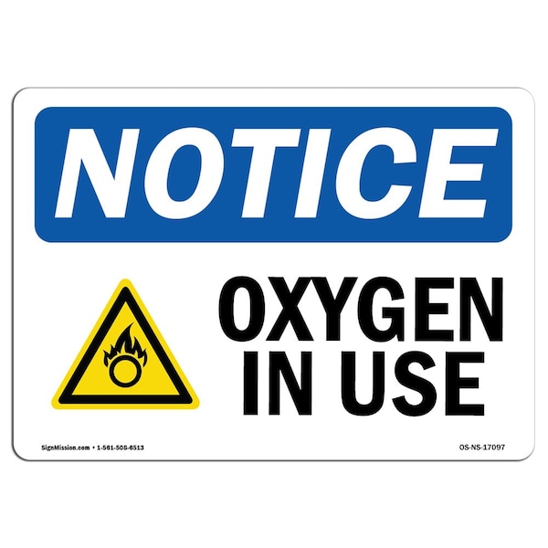 Safety Sign, OSHA Notice, 3.5" Height, Oxygen In Use Sign With Symbol, Landscape, 10PK